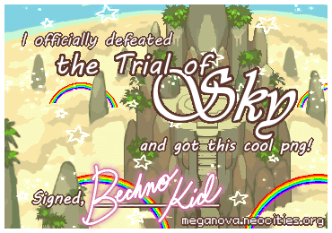 Award that reads, 'I officially defeated the Trial of Sky and got this cool PNG! Signed, Bechno Kid'