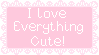 A pink stamp with a lacy border and white text that reads, 'I love everything cute!'