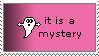 A pink and black gradient stamp with a pixel ghost and text that reads, 'it is a mystery'