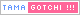 A pink and white web badge with text that reads, 'Tamagotchi!!!'