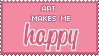 Art makes me...