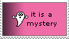 It is a mystery
