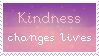 Kindness changes lives
