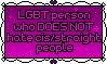 LGBT pereson who DOES NOT hate cis/straight people